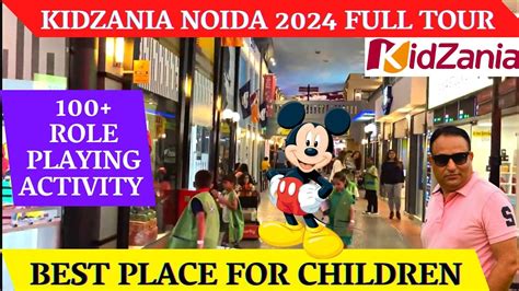 KidZania, Noida (2024) .